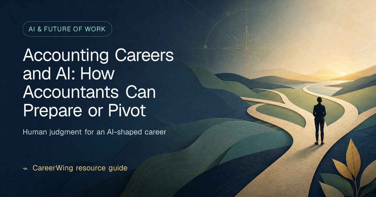 Accounting Careers and AI: How Accountants Can Prepare or Pivot — illustrated ai & future of work guide from CareerWing