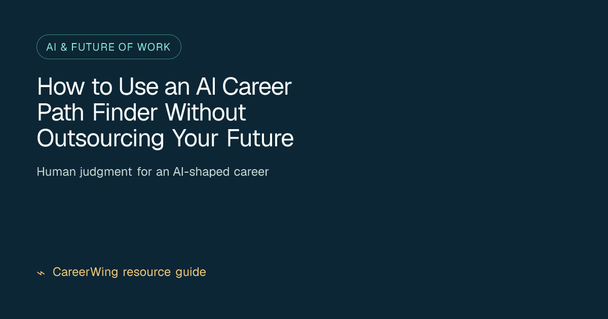 How to Use an AI Career Path Finder Without Outsourcing Your Future — illustrated ai & future of work guide from CareerWing