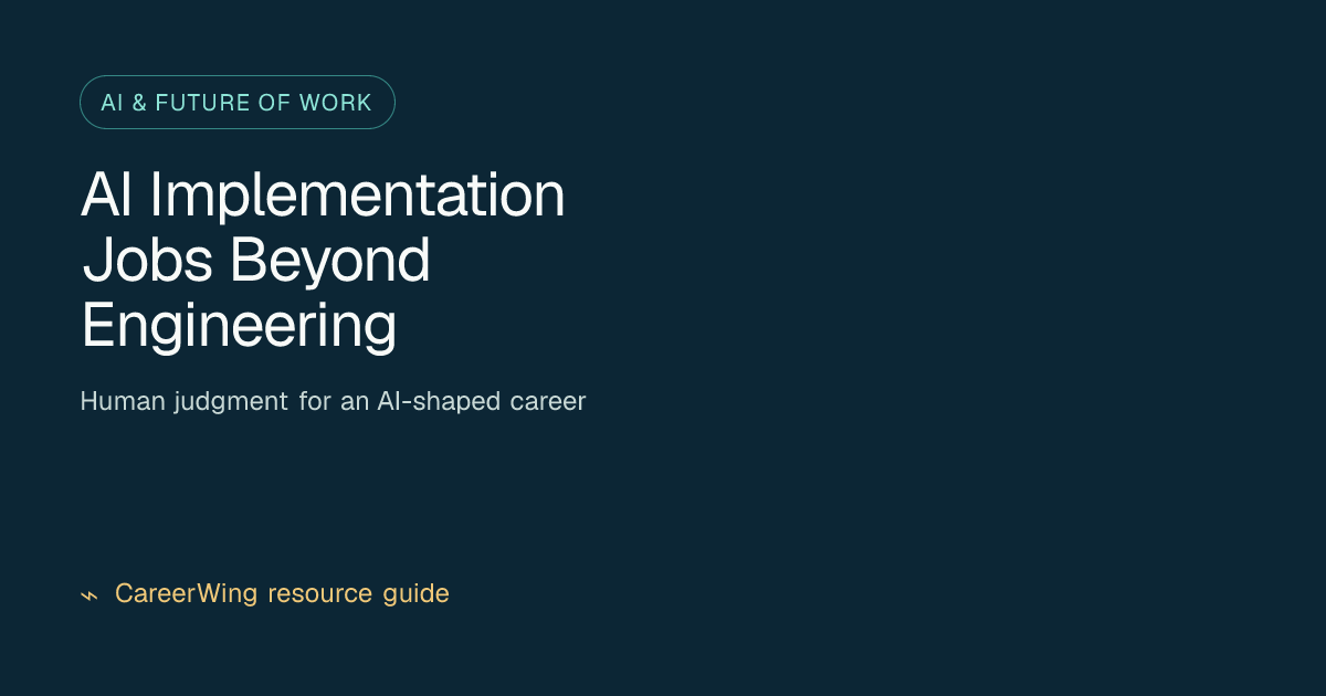 AI Implementation Jobs Beyond Engineering — illustrated ai & future of work guide from CareerWing