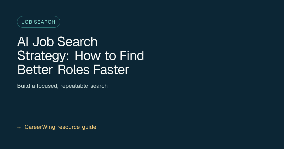 AI Job Search Strategy: How to Find Better Roles Faster — illustrated job search guide from CareerWing