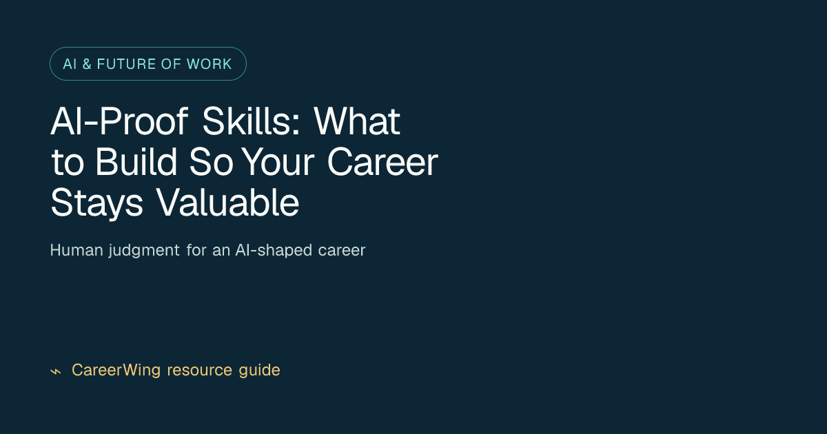 AI-Proof Skills: What to Build So Your Career Stays Valuable — illustrated ai & future of work guide from CareerWing