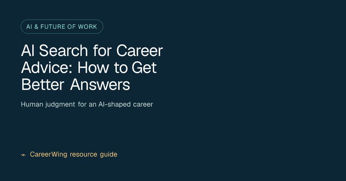 AI Search for Career Advice: How to Get Better Answers — illustrated ai & future of work guide from CareerWing