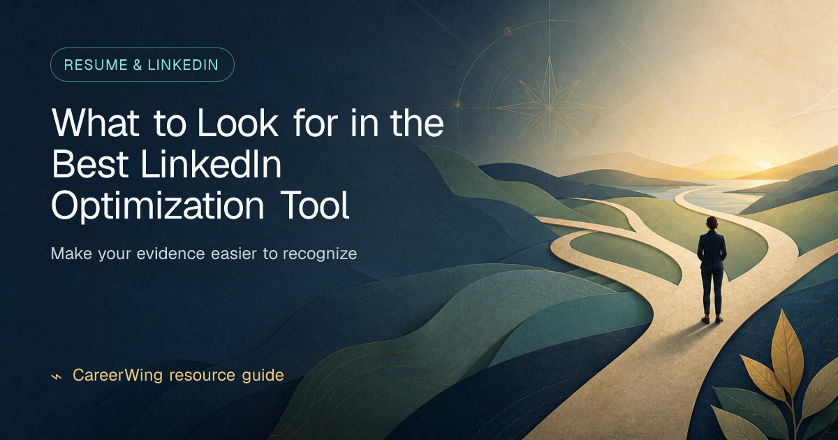 What to Look for in the Best LinkedIn Optimization Tool — illustrated resume & linkedin guide from CareerWing