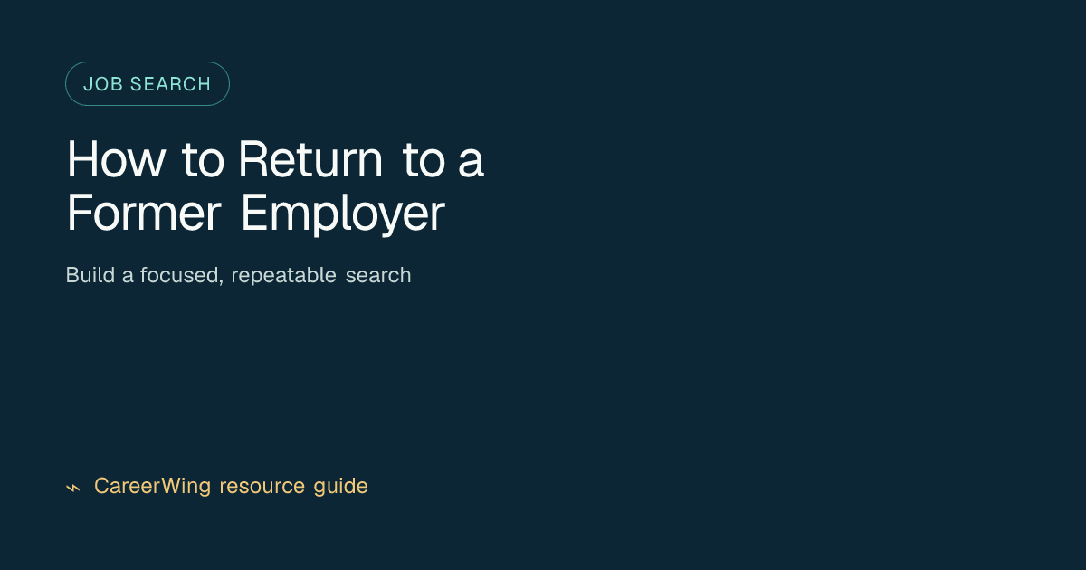 How to Return to a Former Employer — illustrated job search guide from CareerWing