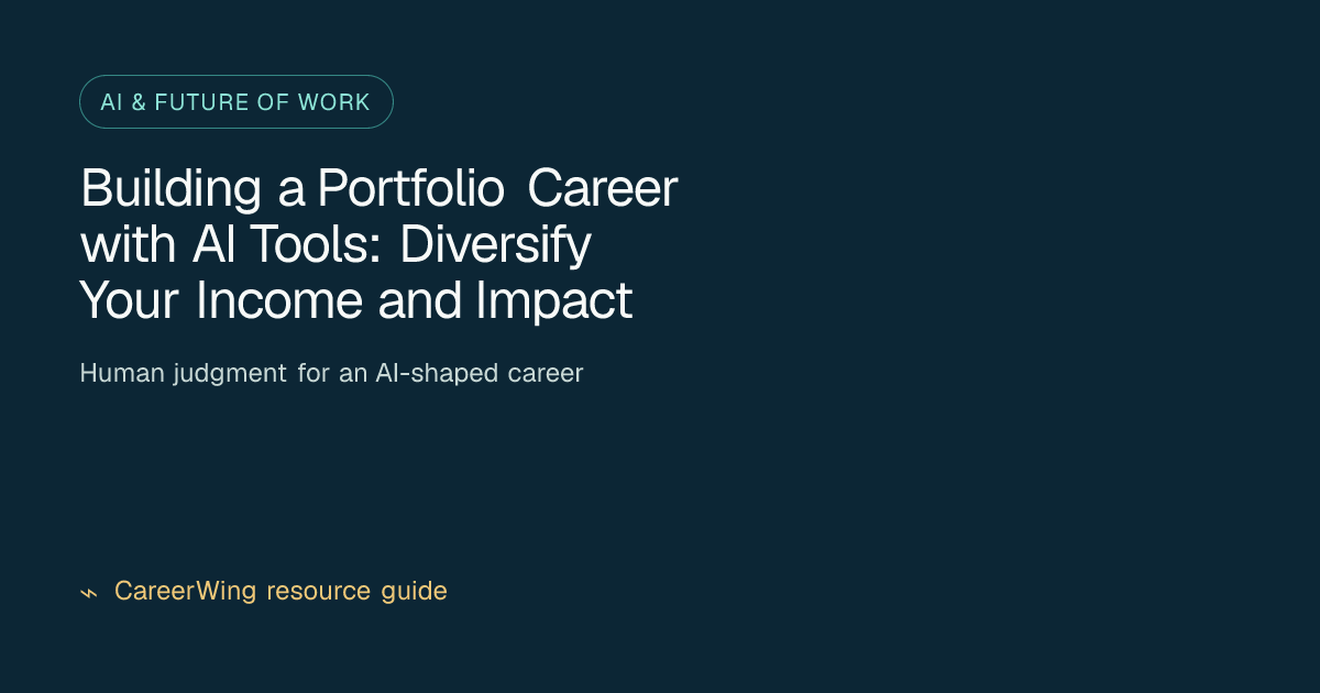 Building a Portfolio Career with AI Tools: Diversify Your Income and Impact — illustrated ai & future of work guide from CareerWing