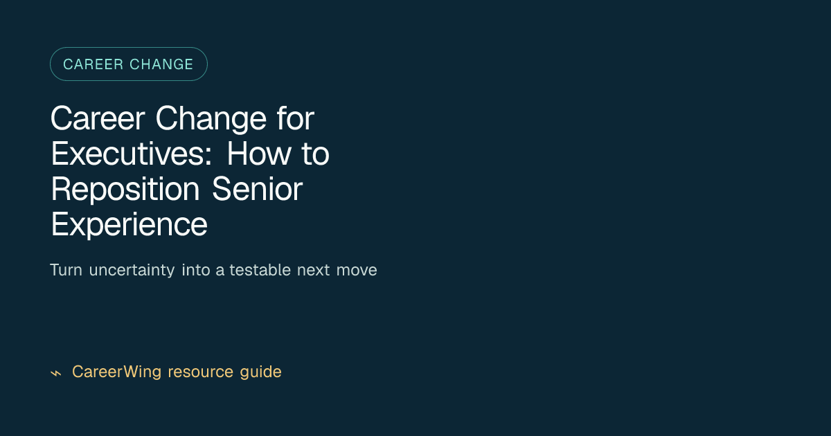 Career Change for Executives: How to Reposition Senior Experience — illustrated career change guide from CareerWing