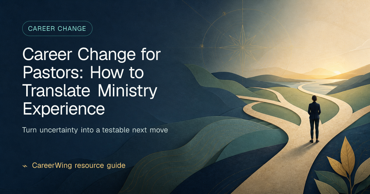 Career Change for Pastors: How to Translate Ministry Experience — illustrated career change guide from CareerWing