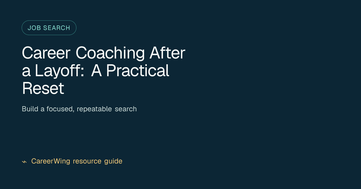 Career Coaching After a Layoff: A Practical Reset — illustrated job search guide from CareerWing