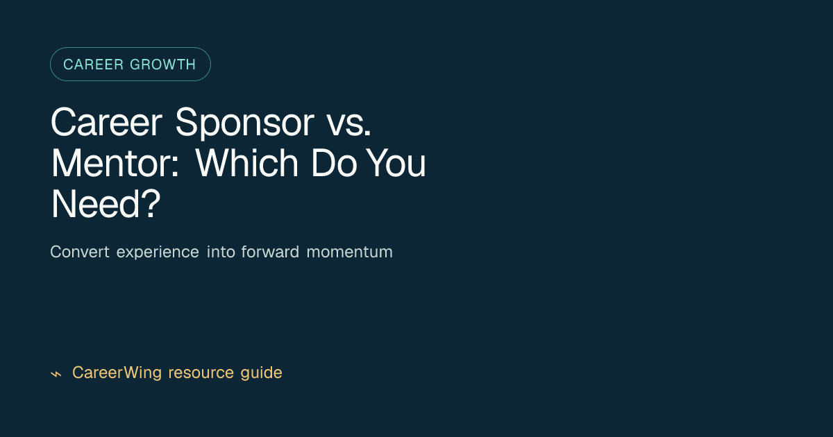 Career Sponsor vs. Mentor: Which Do You Need? — illustrated career growth guide from CareerWing