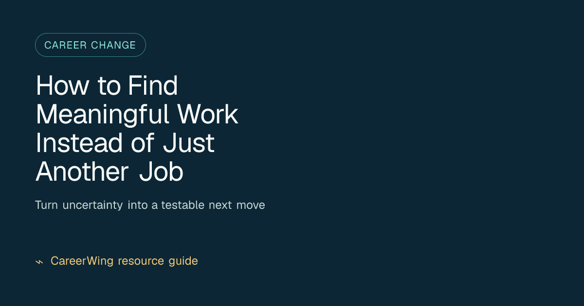 How to Find Meaningful Work Instead of Just Another Job — illustrated career change guide from CareerWing