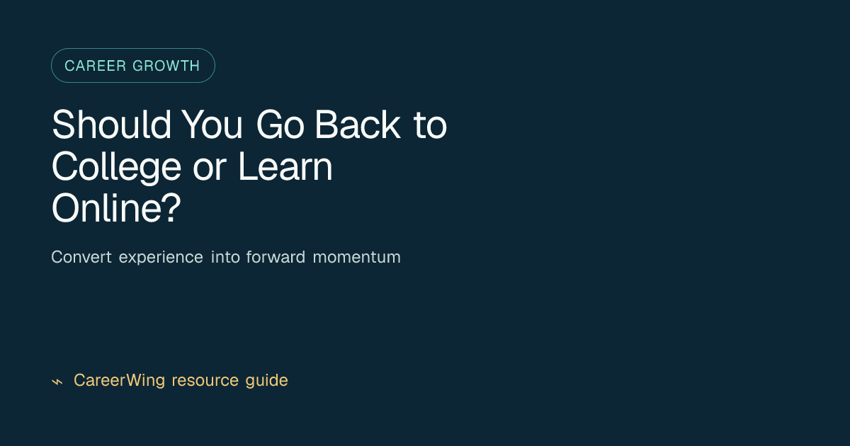 Should You Go Back to College or Learn Online? — illustrated career growth guide from CareerWing