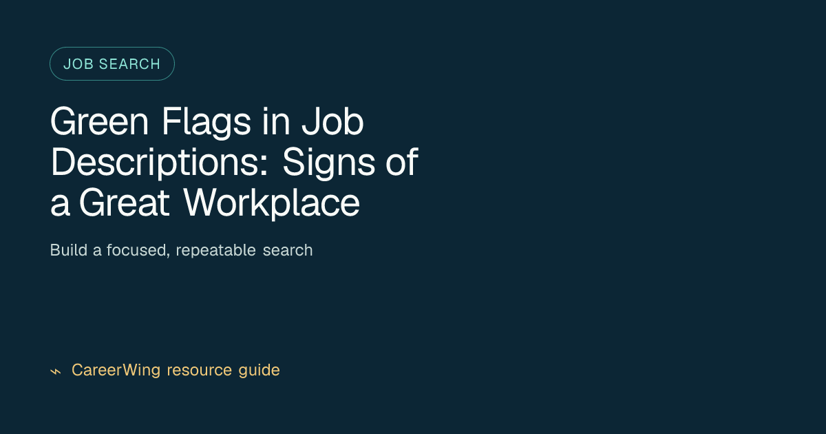 Green Flags in Job Descriptions: Signs of a Great Workplace — illustrated job search guide from CareerWing