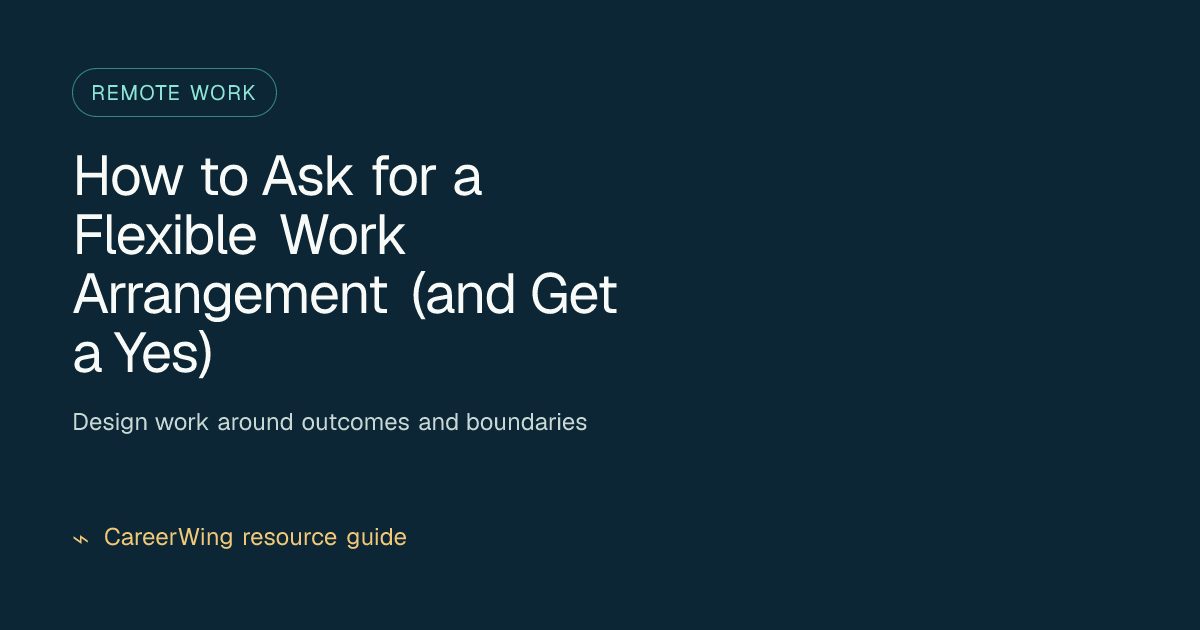 How to Ask for a Flexible Work Arrangement (and Get a Yes) — illustrated remote work guide from CareerWing