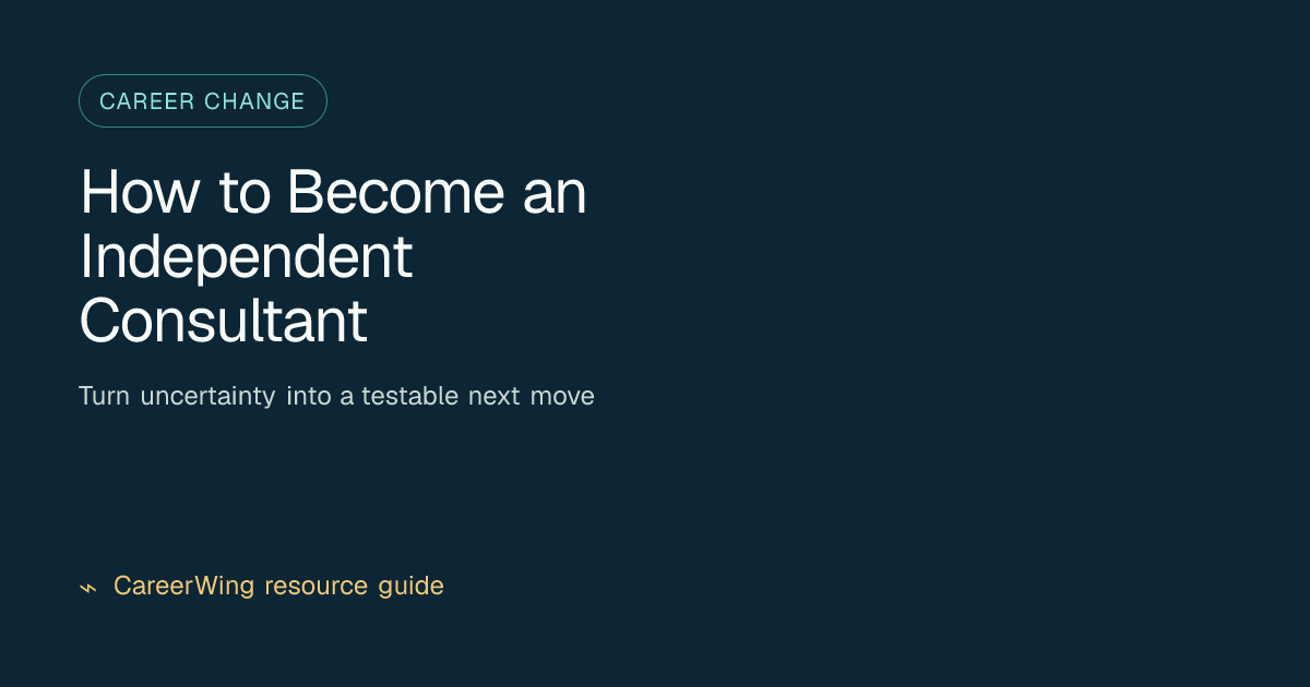 How to Become an Independent Consultant — illustrated career change guide from CareerWing
