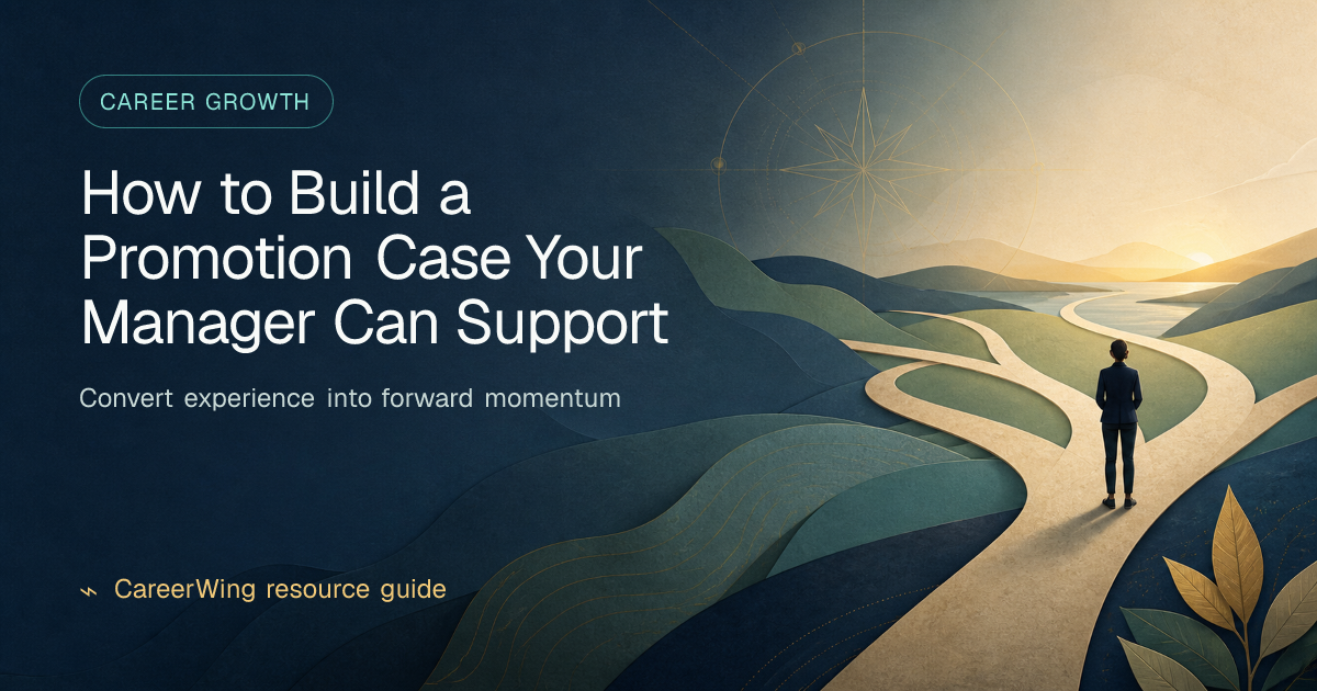 How to Build a Promotion Case Your Manager Can Support — illustrated career growth guide from CareerWing