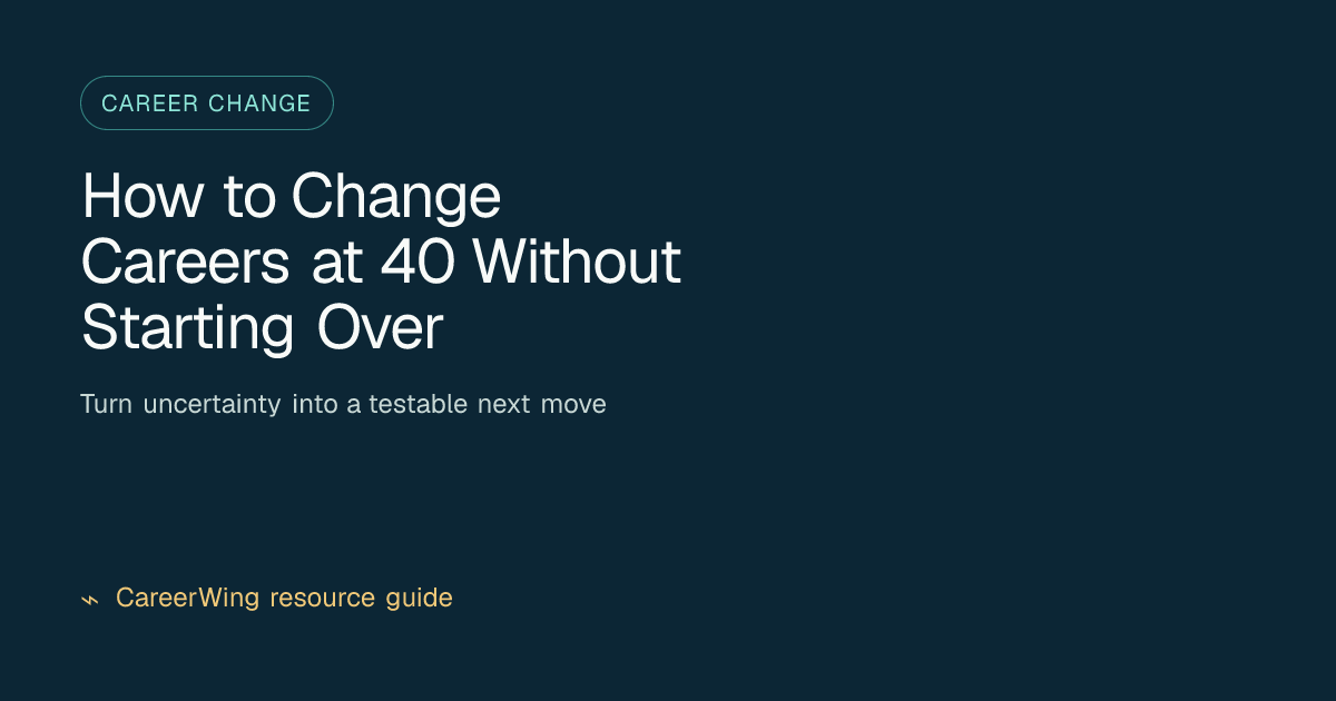 How to Change Careers at 40 Without Starting Over — illustrated career change guide from CareerWing