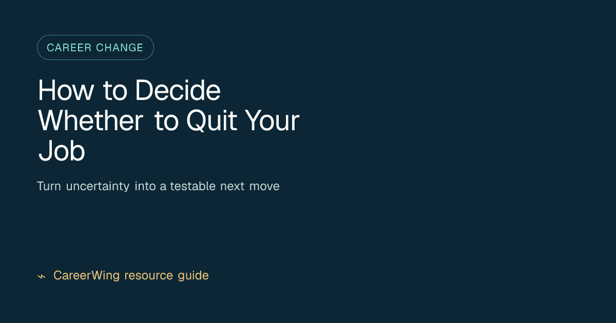 How to Decide Whether to Quit Your Job — illustrated career change guide from CareerWing