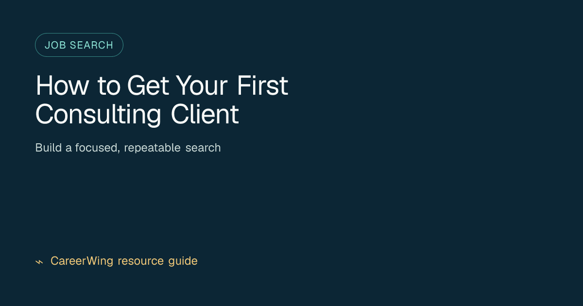 How to Get Your First Consulting Client — illustrated job search guide from CareerWing