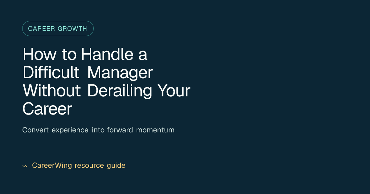 How to Handle a Difficult Manager Without Derailing Your Career — illustrated career growth guide from CareerWing