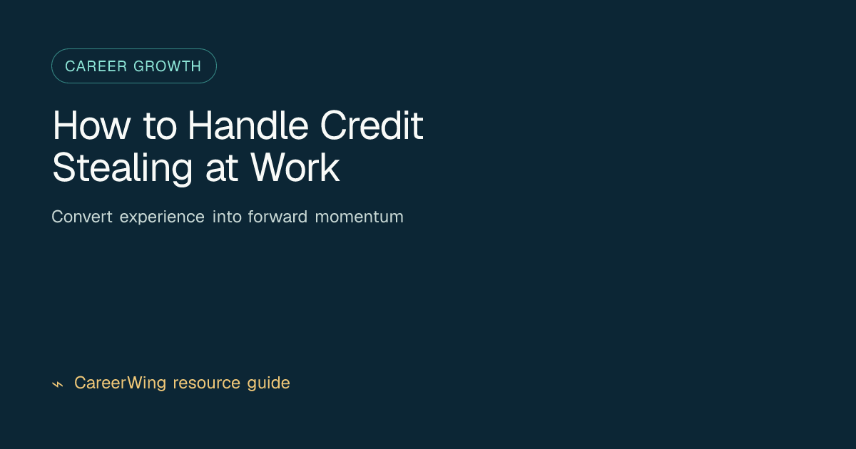 How to Handle Credit Stealing at Work — illustrated career growth guide from CareerWing