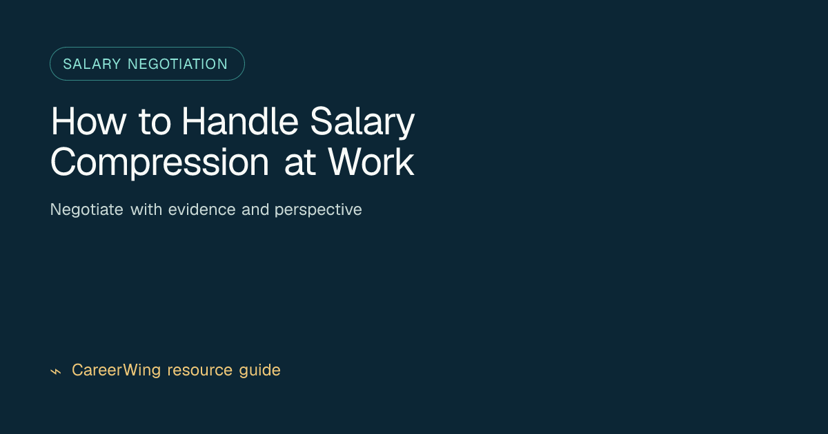 How to Handle Salary Compression at Work — illustrated salary negotiation guide from CareerWing