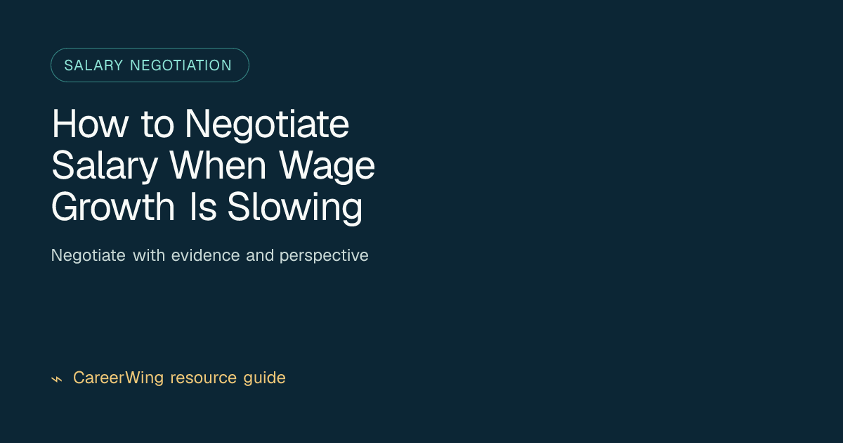 How to Negotiate Salary When Wage Growth Is Slowing — illustrated salary negotiation guide from CareerWing