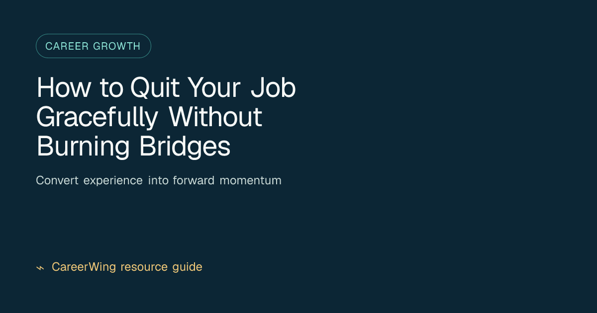 How to Quit Your Job Gracefully Without Burning Bridges — illustrated career growth guide from CareerWing