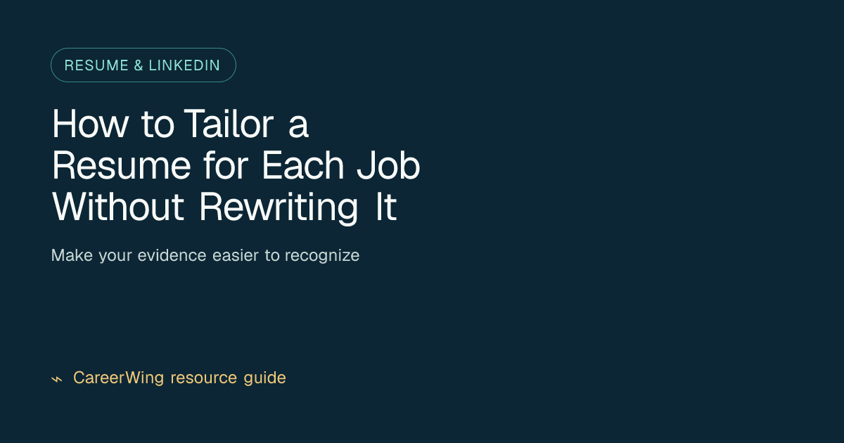 How to Tailor a Resume for Each Job Without Rewriting It — illustrated resume & linkedin guide from CareerWing