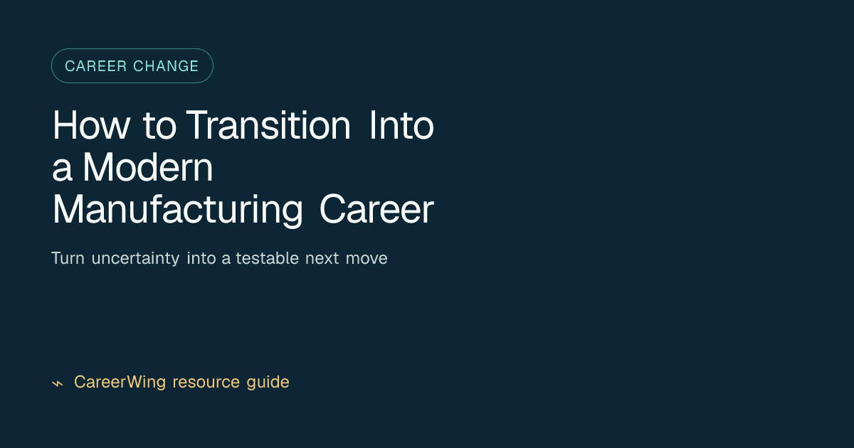 How to Transition Into a Modern Manufacturing Career — illustrated career change guide from CareerWing