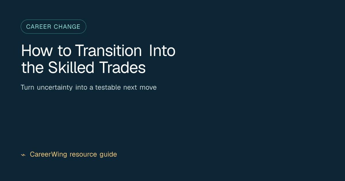 How to Transition Into the Skilled Trades — illustrated career change guide from CareerWing