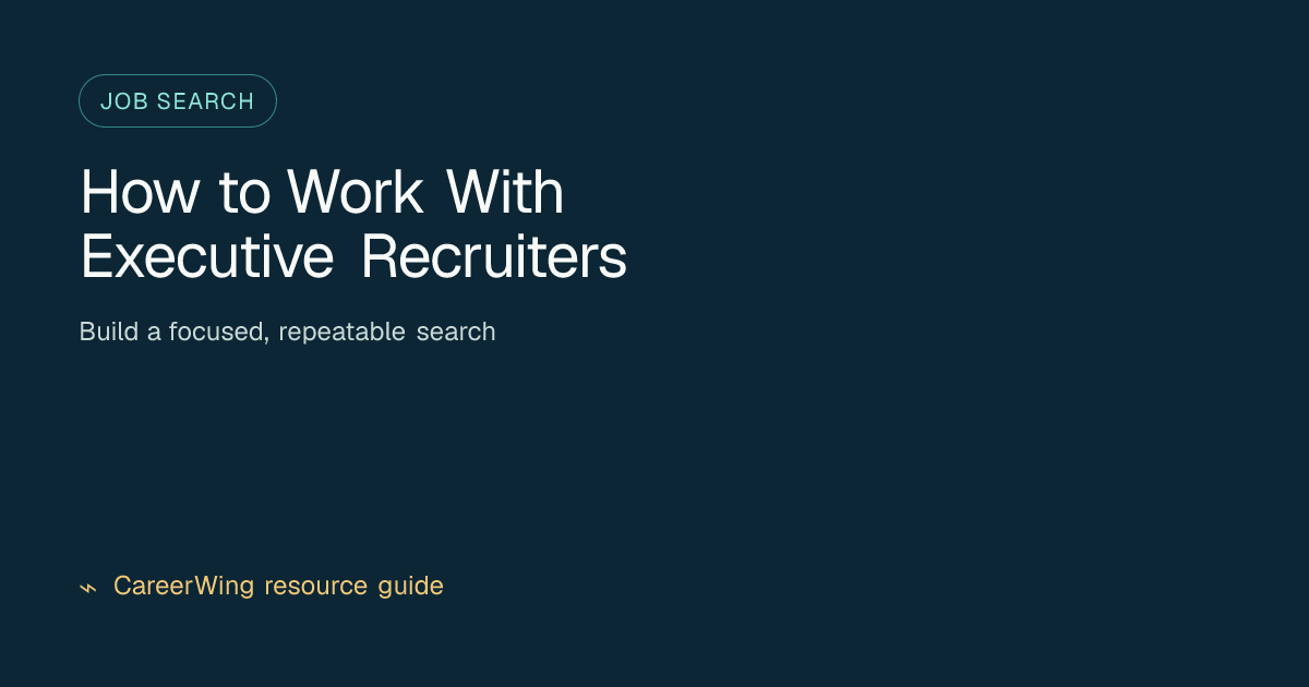 How to Work With Executive Recruiters — illustrated job search guide from CareerWing