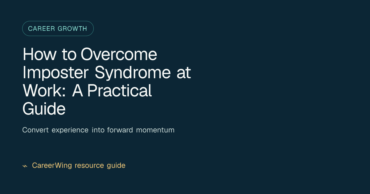 How to Overcome Imposter Syndrome at Work: A Practical Guide — illustrated career growth guide from CareerWing