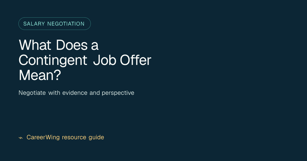 What Does a Contingent Job Offer Mean? — illustrated salary negotiation guide from CareerWing