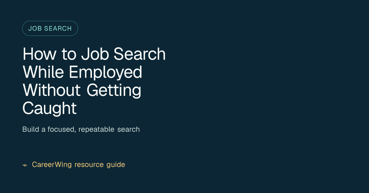 How to Job Search While Employed Without Getting Caught — illustrated job search guide from CareerWing