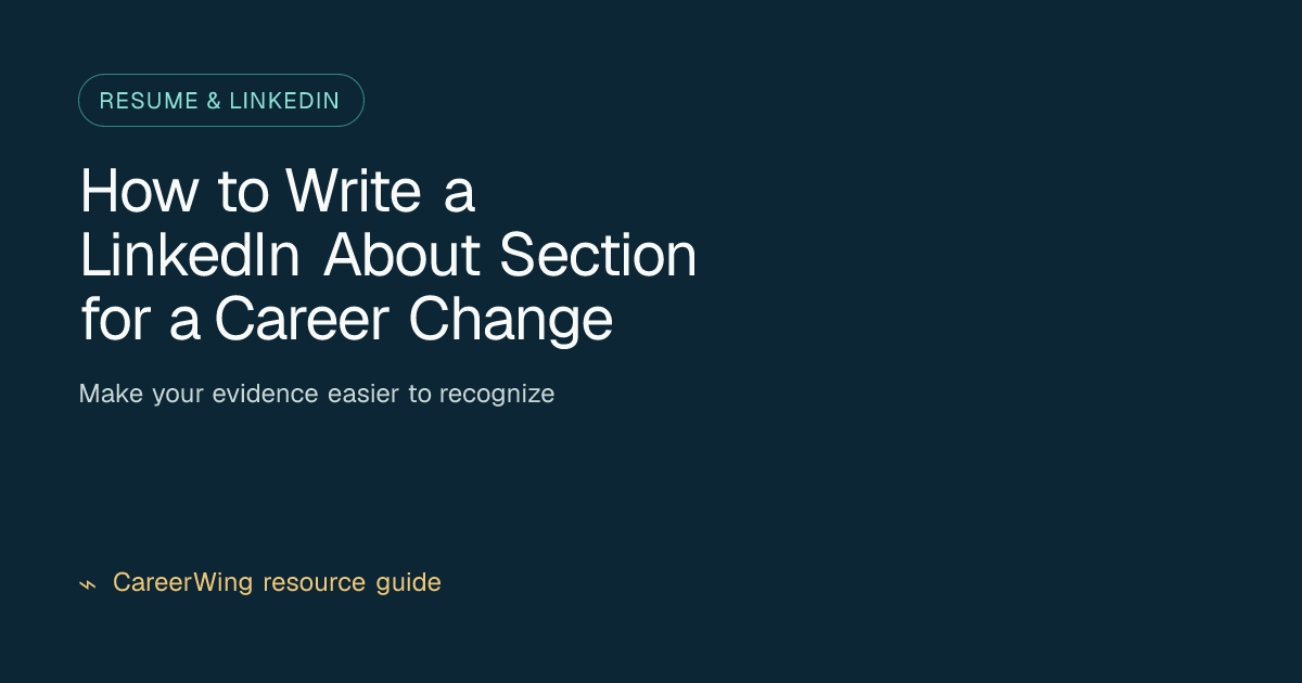 How to Write a LinkedIn About Section for a Career Change — illustrated resume & linkedin guide from CareerWing