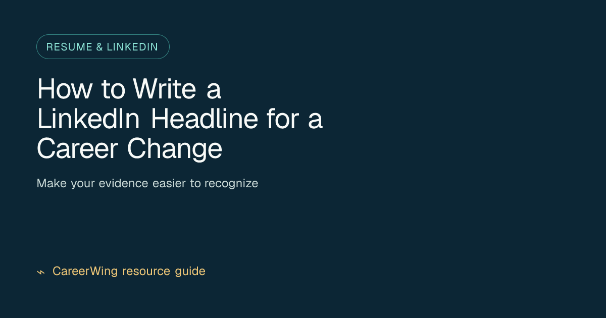 How to Write a LinkedIn Headline for a Career Change — illustrated resume & linkedin guide from CareerWing