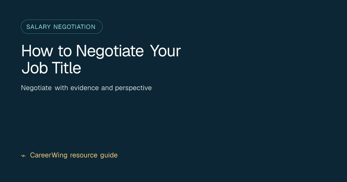 How to Negotiate Your Job Title — illustrated salary negotiation guide from CareerWing
