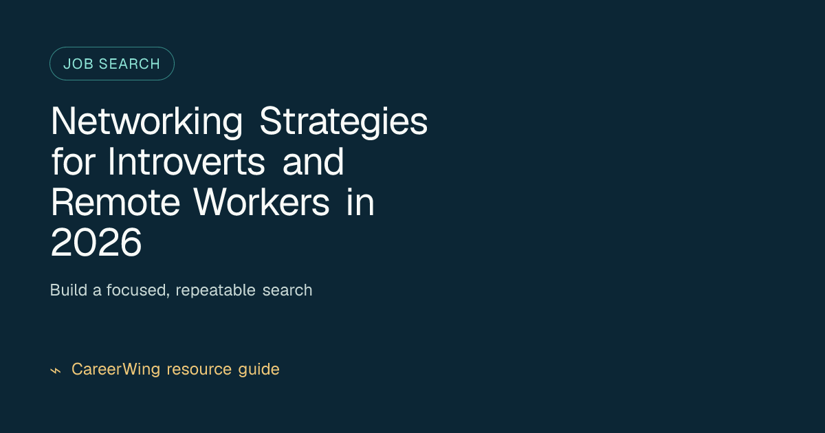 Networking Strategies for Introverts and Remote Workers in 2026 — illustrated job search guide from CareerWing