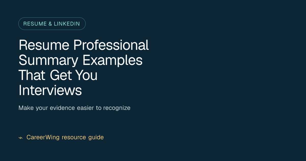 Resume Professional Summary Examples That Get You Interviews — illustrated resume & linkedin guide from CareerWing