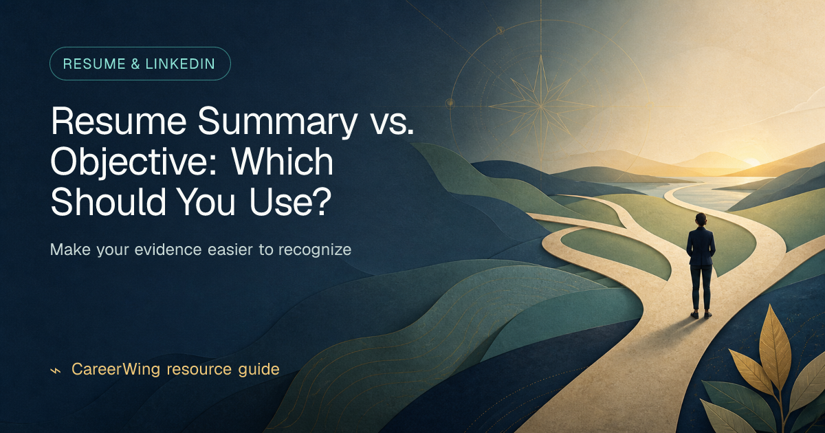 Resume Summary vs. Objective: Which Should You Use? — illustrated resume & linkedin guide from CareerWing