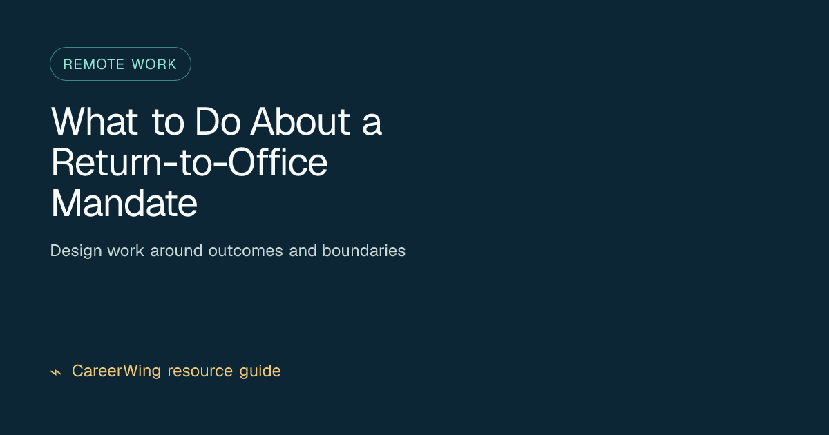 What to Do About a Return-to-Office Mandate — illustrated remote work guide from CareerWing