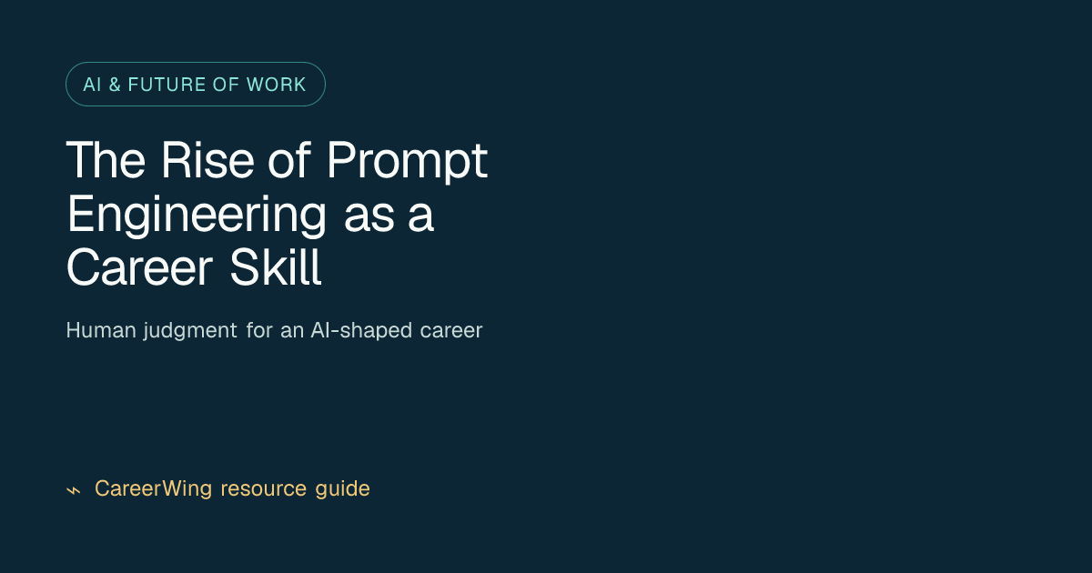 The Rise of Prompt Engineering as a Career Skill — illustrated ai & future of work guide from CareerWing