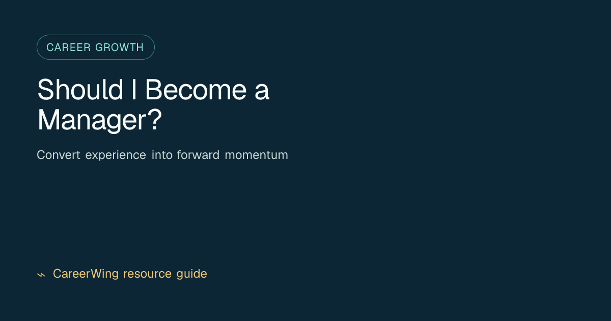 Should I Become a Manager? — illustrated career growth guide from CareerWing
