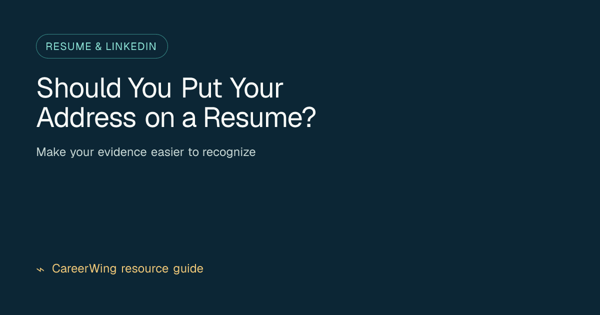 Should You Put Your Address on a Resume? — illustrated resume & linkedin guide from CareerWing