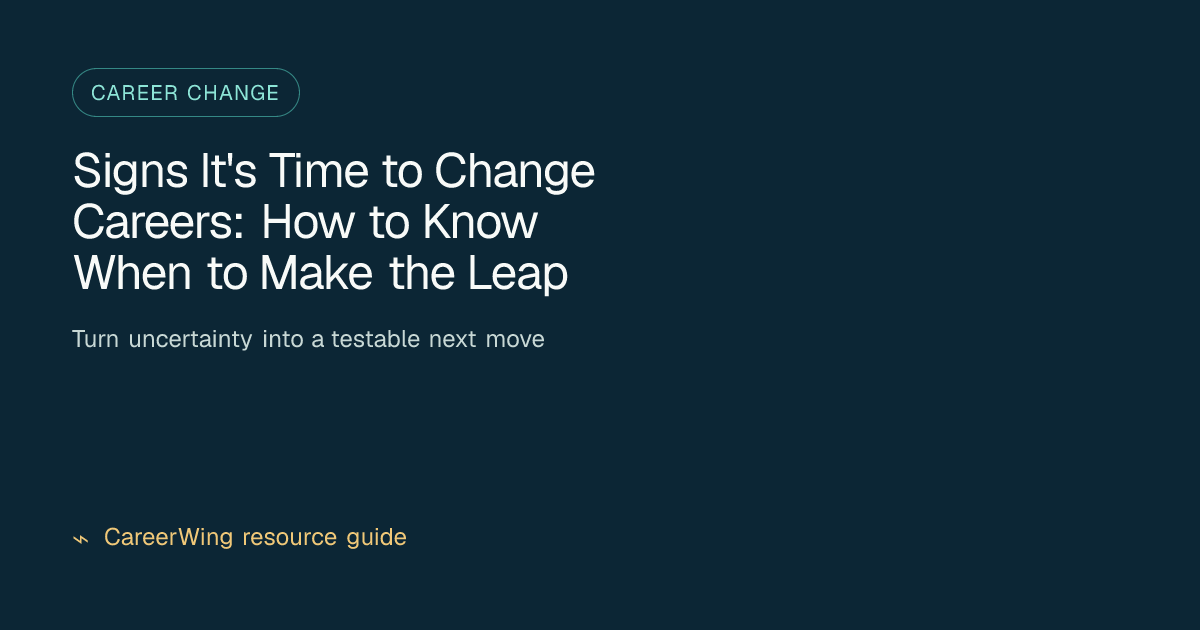 Signs It's Time to Change Careers: How to Know When to Make the Leap — illustrated career change guide from CareerWing