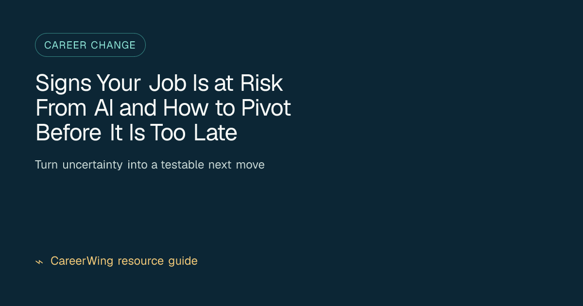 Signs Your Job Is at Risk From AI and How to Pivot Before It Is Too Late — illustrated career change guide from CareerWing