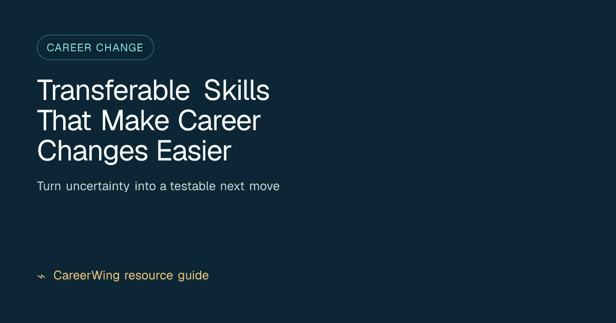 Transferable Skills That Make Career Changes Easier — illustrated career change guide from CareerWing