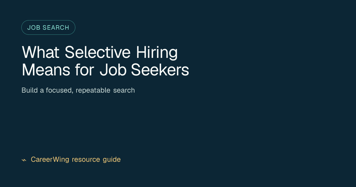 What Selective Hiring Means for Job Seekers — illustrated job search guide from CareerWing