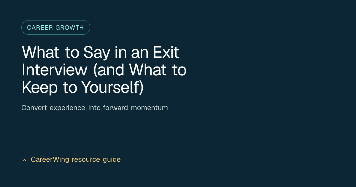 What to Say in an Exit Interview (and What to Keep to Yourself) — illustrated career growth guide from CareerWing